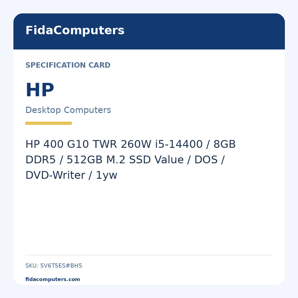 Specification card: HP 400 G10 TWR 260W i5-14400 / 8GB DDR5 / 512GB M.2 SSD Value / DOS / DVD-Writer / 1yw