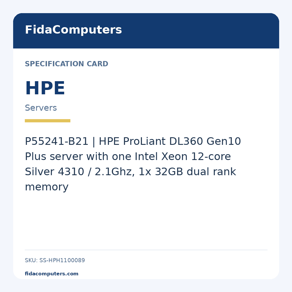 Specification card: P55241-B21 | HPE ProLiant DL360 Gen10 Plus server with one Intel Xeon 12-core Silver 4310 / 2.1Ghz, 1x 32GB dual rank memory