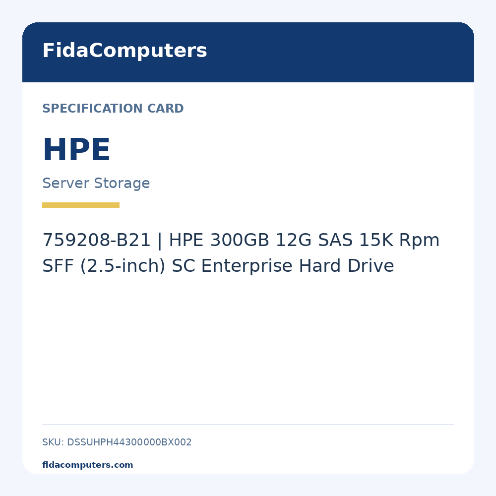 Specification card: 759208-B21 | HPE 300GB 12G SAS 15K Rpm SFF (2.5-inch) SC Enterprise Hard Drive